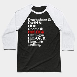 I'm The Half Elf - D&D All Race Baseball T-Shirt